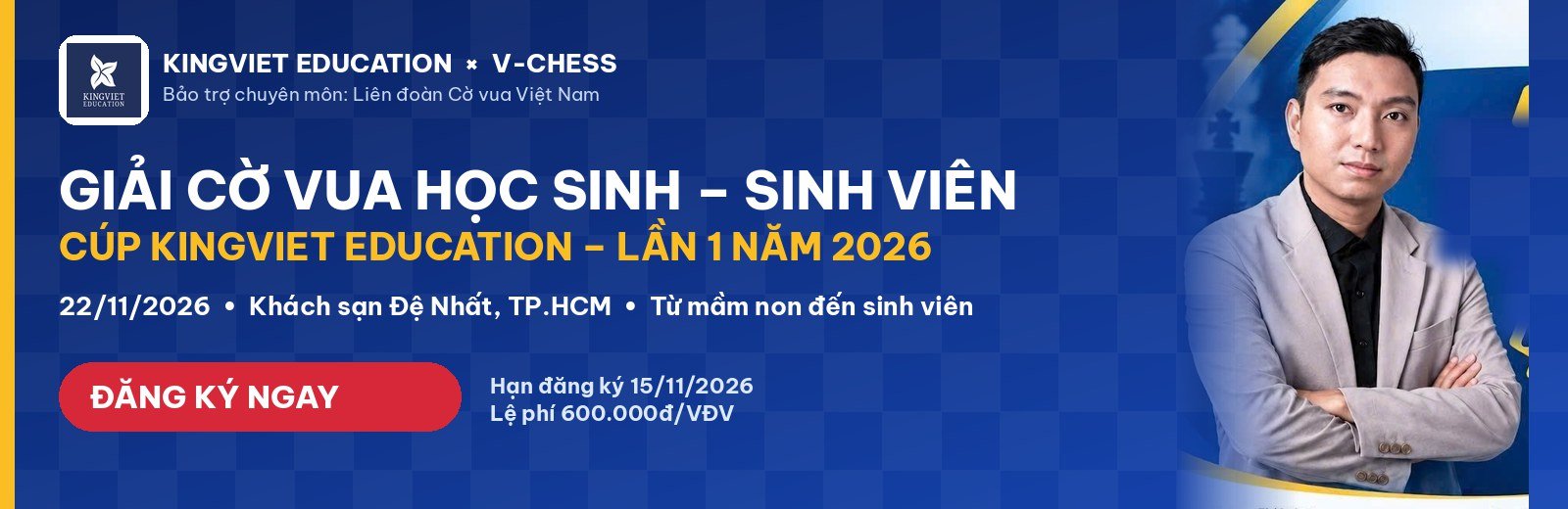 Giải Cờ Vua Học Sinh – Sinh Viên Cúp KingViet Education 2026 – đăng ký đến 15/11